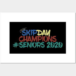 Seniors 2020 Skip Day Champions Posters and Art